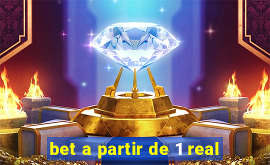 bet a partir de 1 real